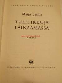 Tulitikkuja Lainaamassa