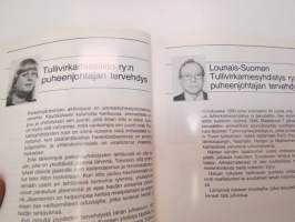 Turun Tullivirkamiesyhdistys ry 1940-1946 - Lounais-Suomen tullivirkamiesyhdistys ry 1965-1990 -historiikki -history of customs officials regional union