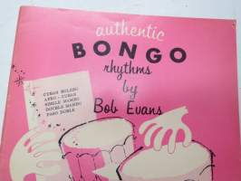 Authentic Bongo rhytms by Bob Evans - guidebook &amp;notes / bongo-rumpujen soiton oppi- ja nuottikirja