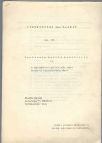 Traktorin huolto maatilalla  III. Dieselmoottorin polttoainelaitteet, traktorin voimansiirtolaitteet / maat tekn V Tähtinen Työtehoseura ry  - moniste 6 sivua