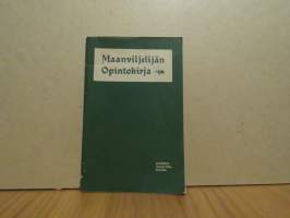 Maanviljelijän opintokirja - Neuvoja maataloudellisiin opintoihin