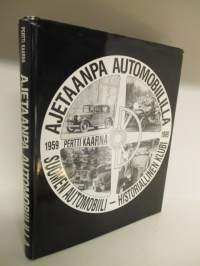 Ajetaanpa Automobiililla - Suomen Automobiili - Historiallinen klubi 1959 - 1989