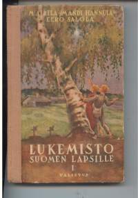 Lukemisto Suomen lapsille 1   Kotoisia tarinoita   p 1954