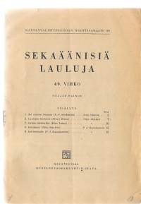 Sekaäänisiä lauluja ; 49. vihko  1947 / Kansainvalistusseuran nuottivarasto