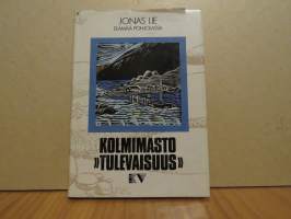 Kolmimasto &quot;Tulevaisuus&quot;