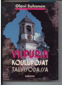 Viipurin koulupojat talvisodassa : Viipurin suojeluskunta ja sen poikaosasto talvisodassa 1939-1940