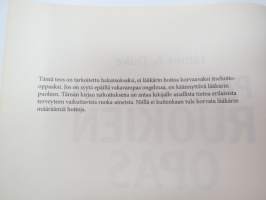 Parantavien ruokien opas. Luonnonmukaisia hoitokeinoja yli 80 yleiseen vaivaan -healing foods