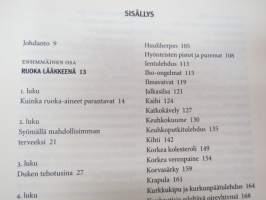Parantavien ruokien opas. Luonnonmukaisia hoitokeinoja yli 80 yleiseen vaivaan -healing foods