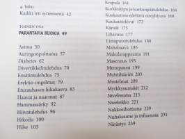 Parantavien ruokien opas. Luonnonmukaisia hoitokeinoja yli 80 yleiseen vaivaan -healing foods