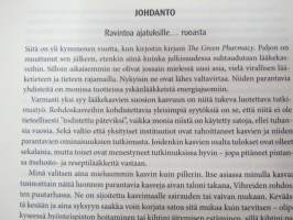 Parantavien ruokien opas. Luonnonmukaisia hoitokeinoja yli 80 yleiseen vaivaan -healing foods