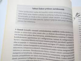 Parantavien ruokien opas. Luonnonmukaisia hoitokeinoja yli 80 yleiseen vaivaan -healing foods