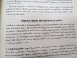 Parantavien ruokien opas. Luonnonmukaisia hoitokeinoja yli 80 yleiseen vaivaan -healing foods