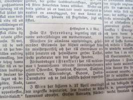 Hufvudstadsbladet Tisdagen den 1 Maj 1866, innehåller bl.a följande artiklar / reklam / notiser; Från St. Petersburg  ingenting nytt rörande rörande