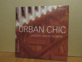 Urban Chic - resourceful styles for city spaces