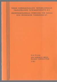 Professori Raimo Väyrynen / Uusia suuntauksia kansainvälisessä tiedeyhteisössä / Turun Korkeakoulujen Yhteiskunnallistaloudellinen  Tutukimusyhdistys ry 1991