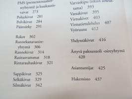 Suuri kivunhoitokirja - Yli 1000 helpottavaa neuvoa -  Asiantuntevia ja ajanmukaisia neuvoja kipujen lievittämiseen, toipumiseen ja hyvinvoinnin edistämiseen