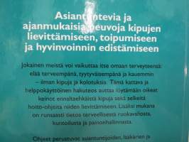 Suuri kivunhoitokirja - Yli 1000 helpottavaa neuvoa -  Asiantuntevia ja ajanmukaisia neuvoja kipujen lievittämiseen, toipumiseen ja hyvinvoinnin edistämiseen