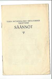 Turun Soitannollinen Seura - nimisen yhdistyksen Säännöt  1923