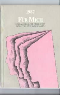 Fur mich. ein kalender fur Frauen mit infos , Tips und Ratschlägen 1987 -   kalenteri