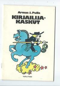 Kirjailijakaskut / Armas J. Pulla.