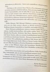Matkalla - Martti Ahtisaaren tarina, 2011.Ensimmäinen elämäkerta Nobel-palkitusta suomalaisvaikuttajasta