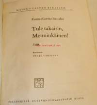 Tule takaisin Menninkäinen