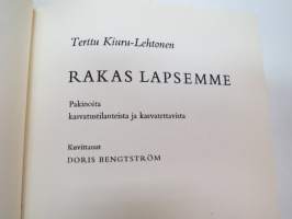 Rakas lapsemme - Pakinoita kasvatustilanteista