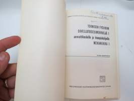 Teknisen fysiikan sovellutusesimerkkejä 1, ammattikouluille ja itseopiskelijoille - Ammattiedistämislaitoksen ammattikirjoja nr 56