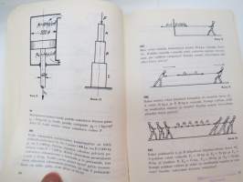 Teknisen fysiikan sovellutusesimerkkejä 1, ammattikouluille ja itseopiskelijoille - Ammattiedistämislaitoksen ammattikirjoja nr 56
