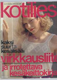 Kotiliesi 1979 nr 11 / piha kuin puisto Ulvilantie Munkkivuori, Hannu Tarmio, avioliittokoulu, virkkaus, Alpo Jaakola, pohjalaistalo,