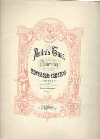 Edvard Grieg, Anitras Tanz. Op. 46 Nr. 3, Klavier-Stück, Edition Peters Nr. 2423 /  F.Baumgarten, del Lith Anst v C.G.Röder Leipzig