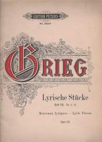 Grieg - Lyrische Stucke (Lyric Pieces) - Op. 62 - Heft VII - Edition Peters No. 2824b/C. F. Peters. Leipzig, Germany Kansi  F.Baumgarten, del  Lith Anst v