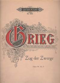 Edvard Grieg, Zug der Zwerge  Opus 54  Nr. 3 , Edition Peters Nr. 2423 /  F.Baumgarten, del Lith Anst v C.G.Röder Leipzig