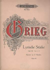 Edvard Grieg, Lyrische Stucke   Opus 62  Heft VII Nr. 1-3 , Edition Peters Nr. 2824a /  F.Baumgarten, del Lith Anst v C.G.Röder Leipzig