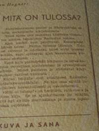 Mitä on tulossa