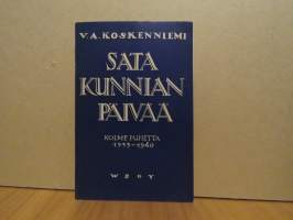 Sata kunnian päivää - 3 puhetta 1939-1940