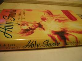 Holy Smoke (Pyhässä Pilvessä)