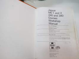 Jaguar Saloons Mk1, Mk2 240 &amp; 230 1955 to 1969, 2483 cc (154.5 cu in) 3442 cc (210 cu in), 3781 cc (231 cu in) Haynes Owners Workshop Manual -korjauskäsikirja