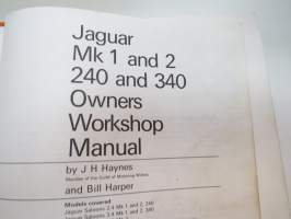Jaguar Saloons Mk1, Mk2 240 &amp; 230 1955 to 1969, 2483 cc (154.5 cu in) 3442 cc (210 cu in), 3781 cc (231 cu in) Haynes Owners Workshop Manual -korjauskäsikirja
