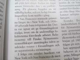 Finlands Sjömanskyrka 125 år - Sjömanskyrkorna i förändringarnas stormvindar - Allt yngre med åren Finnish Seamens Mission 125 years, in swedish