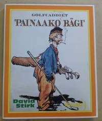 Golfcaddiet `painaako bägi`