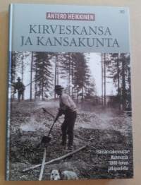 Kirveskansa ja kansakunta - Elämän rakennusta Kuhmossa 1800-luvun jälkipuolella