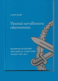 Yhteistä turvallisuutta rakentamassa