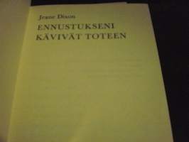 Ennustukseni kävivät toteen