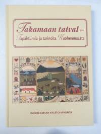 Takamaan taival - Tapahtumia ja tarinoita Kuohenmaasta