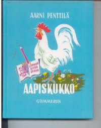 Aapiskukko. Näköispainos vuonna 1938 ilmestyneestä kirjasta.