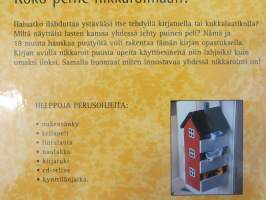 Hauskoja puutöitä koko perheelle