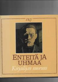 Enteitä ja uhmaa. Kirjailijan nuoruus. Näytteitä Suomalaisen Kirjallisuuden Seuran kirjallisuusarkiston kokoelmista