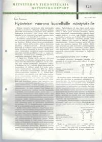 Metsätehon tiedotuksia 128 Hyönteiset vaarana kuorellisille mäntytukeille  1957