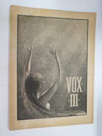 Vox III - Vårpublikation af tidningsmän 1904, innehåller bla följande artikel / bilder; Ett minne (av J.A. Lyly),Två monumentala byggnader i Åbo